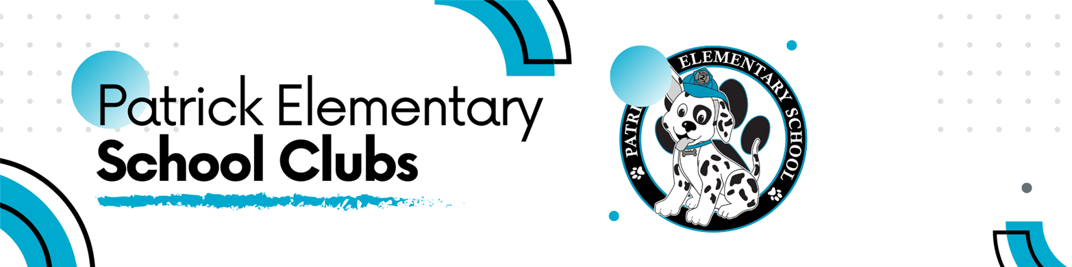 Patrick Elementary School Clubs